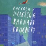 "Che cosa è successo a Barnaby Brocket?"