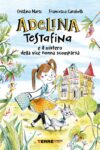 "Adelina Testafina e il mistero della vice nonna scomparsa"