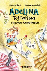 “Adelina Testafina e la lettera d’amore sbagliata”