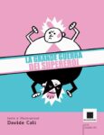 "La grande guerra dei supereroi"