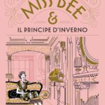 "Miss Bee e il principe d'inverno"